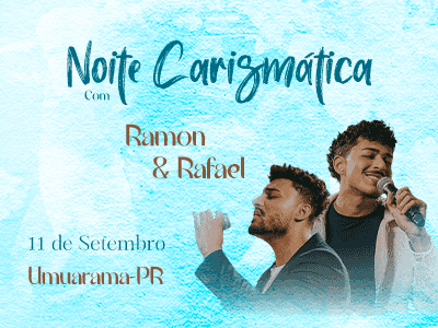 Noite Carismática com Ramon e Rafael