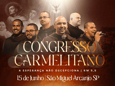 Congresso Carmelitano 2025 - Carmelitas Mensageiros do E. Santo