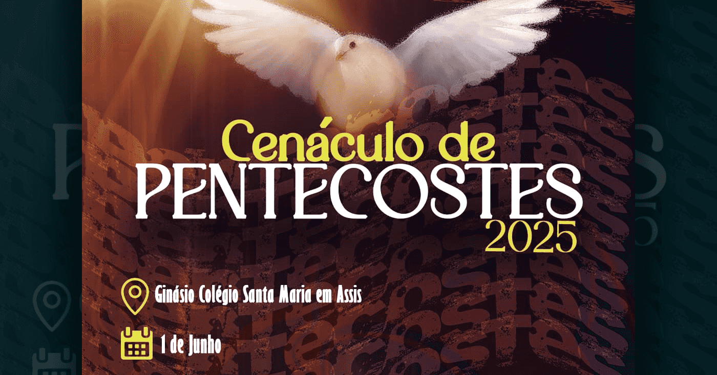 Cenáculo de Pentecostes 2025