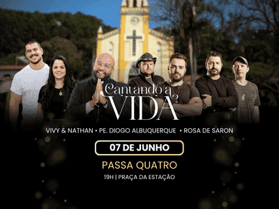 CANTANDO A VIDA 2025 - PASSA QUATRO
