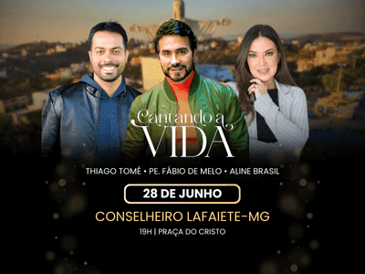 CANTANDO A VIDA 2025 - CONSELHEIRO LAFAIETE