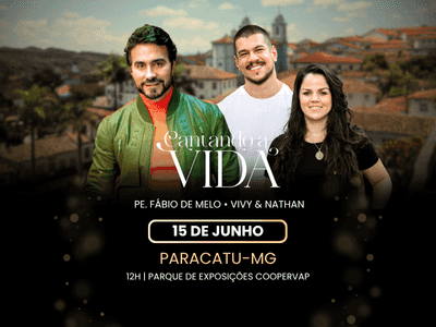 CANTANDO A VIDA 2025 - PARACATU