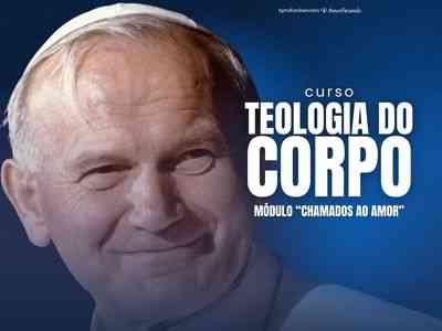 Teologia do Corpo módulo II - Chamados ao Amor