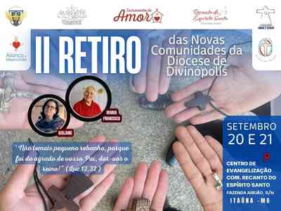 II RETIRO DAS NOVAS COMUNIDADES DA DIOCESE DE DIVINÓPOLIS