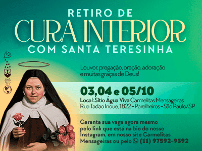 Retiro de Cura Interior com Santa Teresinha (somente domingo)